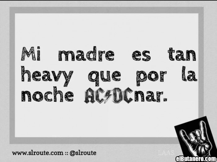 La madre heavy